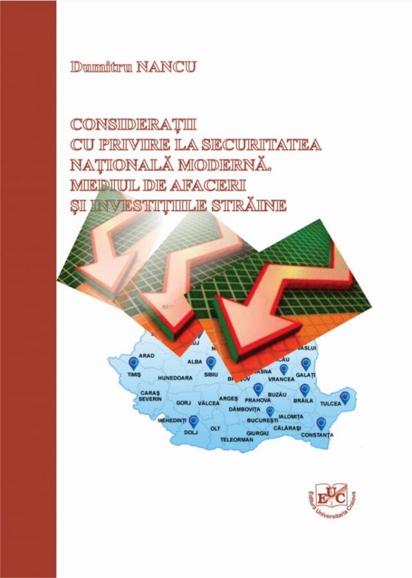 Consideratii cu privire la securitatea nationala moderna. Mediul de afaceri si investitiile straine