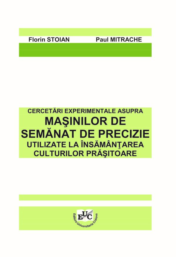 Cercetări experimentale asupra maşinilor de semănat de precizie
