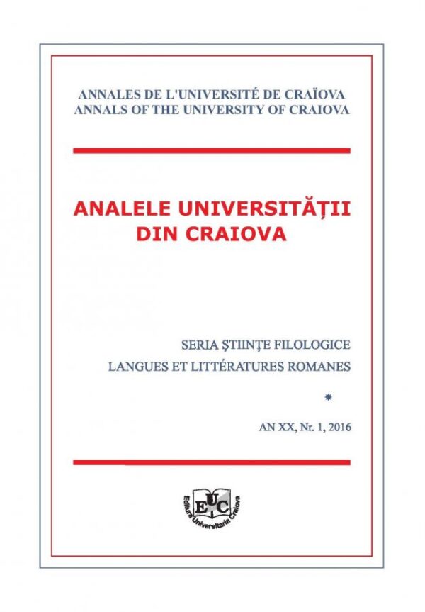 Analele Universității din Craiova. Seria Științe Filologice. Langues et Litteratures Romanes, An XX, Nr. 1, 2016