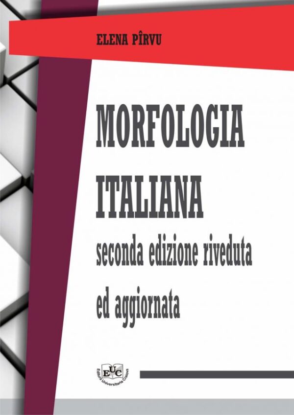Morfologia italiana. Seconda edizione riveduta ed aggiornata