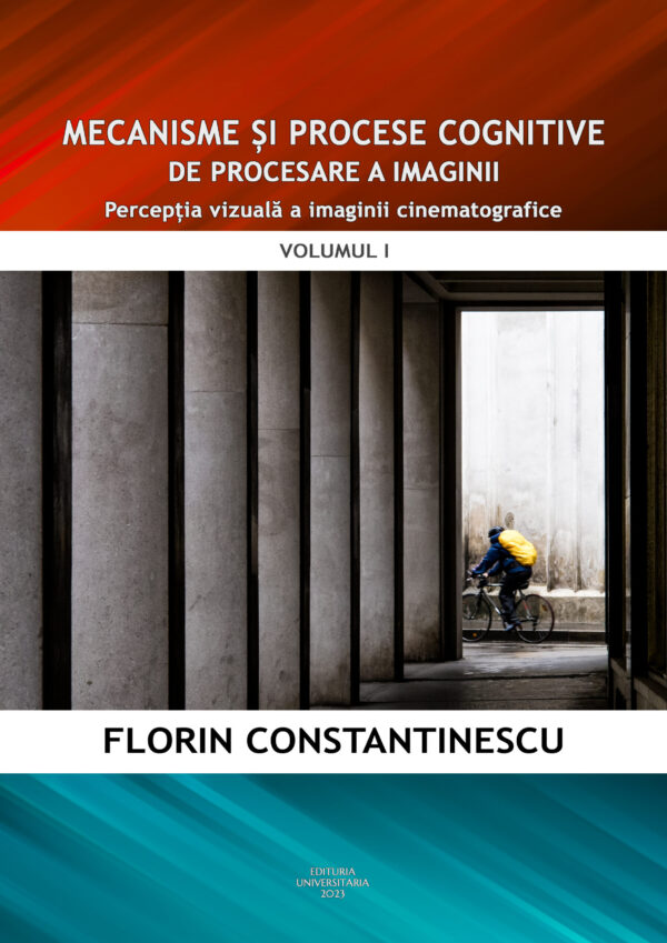 Mecanisme și procese cognitive de procesare a imaginii. Percepția vizuală a imaginii cinematografice. CD