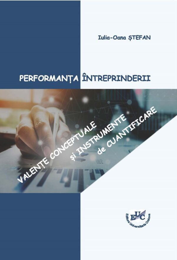 Performanţa întreprinderii: Valențe conceptuale şi instrumente de cuantificare