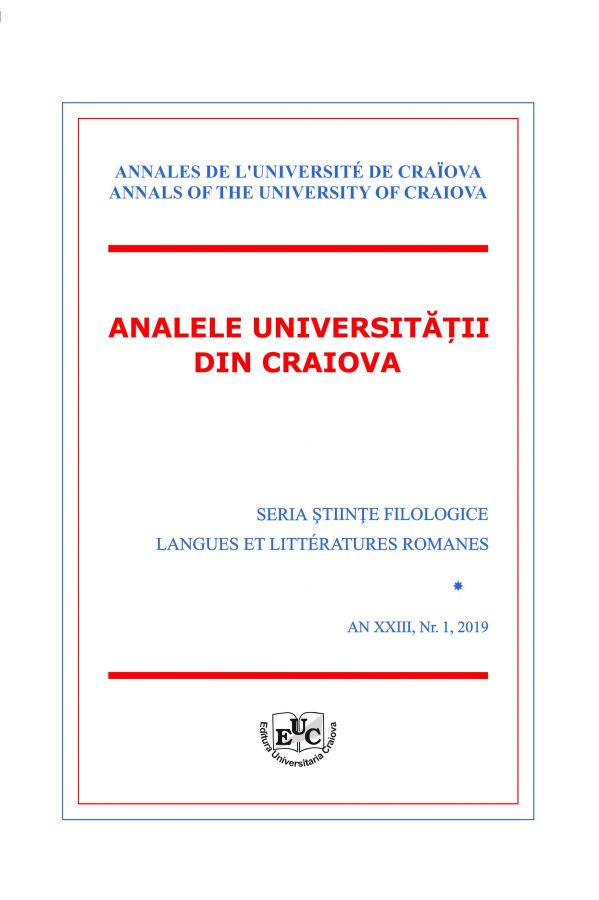 Analele Universităţii din Craiova. Seria Ştiinţe Filologice. Langues et Littératures Romanes, an XXIII, Nr. 1, 2019