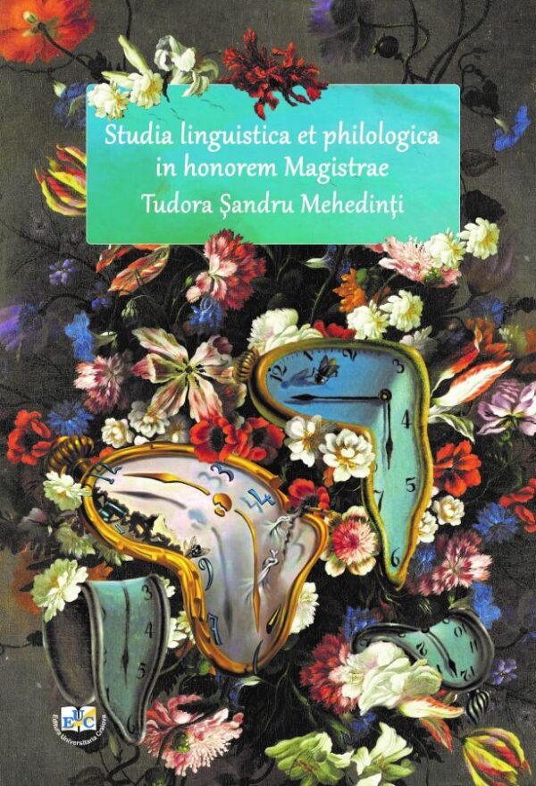 Studia linguistica et philologica. In Honorem Magistrae Tudora Şandru Mehedinți