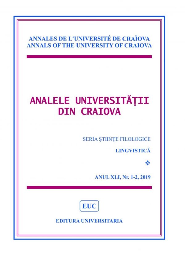 Analele Universității din Craiova, Seria Științe Filologice. Lingvistica, ANUL XLI, Nr. 1-2, 2019