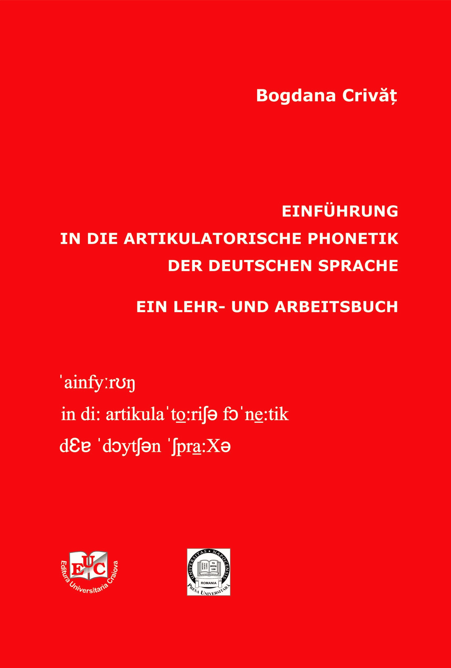Einführung in die artikulatorische Phonetik der deutschen Sprache : Ein Lehr- und Arbeitsbuch