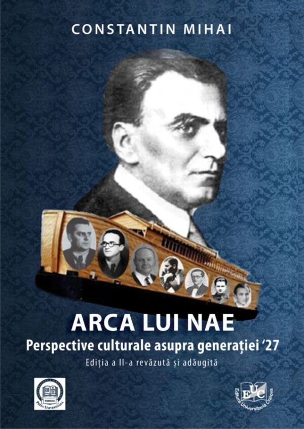 Arca lui Nae. Perspective culturale asupra generatiei ’27