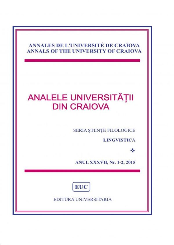 Analele Universității din Craiova. Seria Stiinte Filologice. Lingistică, Anul XXXVIII, Nr. 1-2, 2016