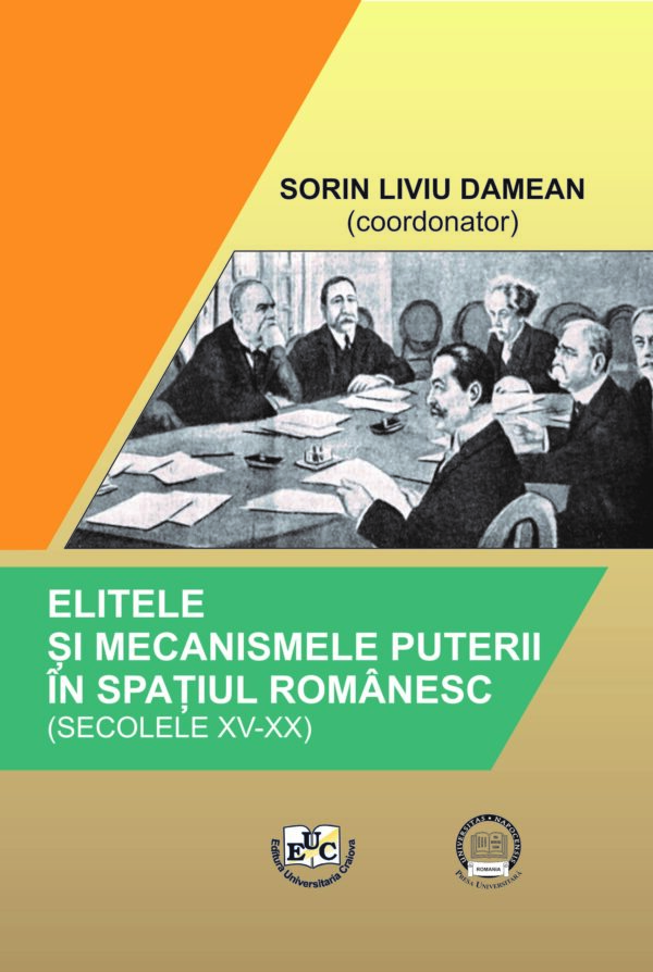 Elitele și mecanismele puterii în spațiul românesc (secolele XV-XX)