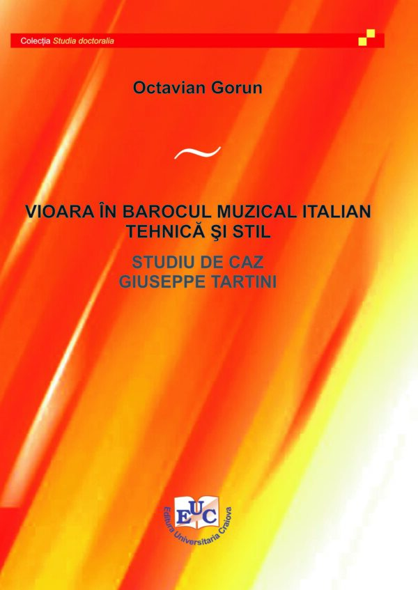 Vioara în barocul muzical italian. Tehnică și stil studiu de caz Giuseppe Tartini