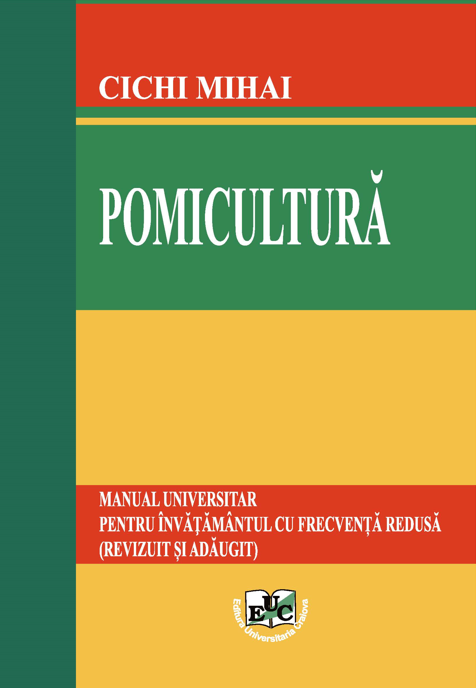 Pomicultură. Manual universitar pentru învățământul cu frecvență redusă (revizuit și adăugit)