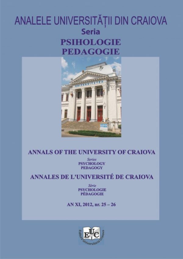 Analele Universitatii din Craiova, Seria Psihologie – Pedagogie, an XI, 2012, nr. 25-26