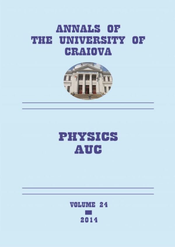 Annals of the University of Craiova, Physics AUC, vol. 24, 2014