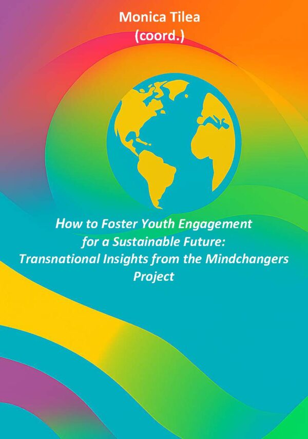 How to Foster Youth Engagement for a Sustainable Future: Transnational Insights from the Mindchangers Project