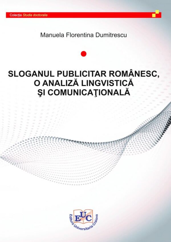 Sloganul publicitar românesc, O analiză lingvistică şi comunicaţională