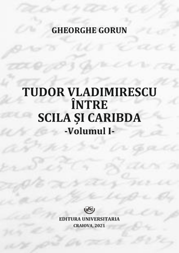 Tudor Vladimirescu. Între Scila și Caribda. Vol. I