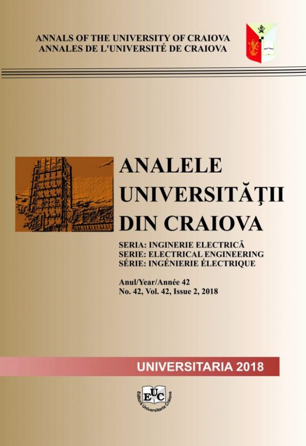 Analele Universității din Craiova. Seria Inginerie Electrică, Anul/Year/Année 42 No. 42, Vol. 42, Issue 2, 2018