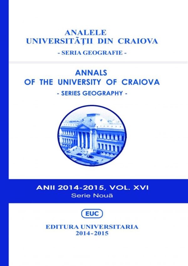 Analele Universității din Craiova. Seria Geografie, Anii 2014-2015, Vol. XVI
