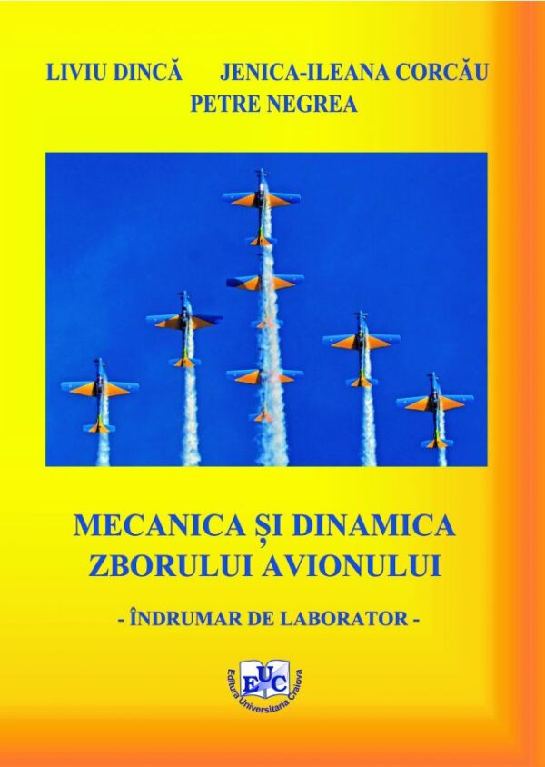 Mecanica și dinamica zborului avionului. Îndrumar de laborator