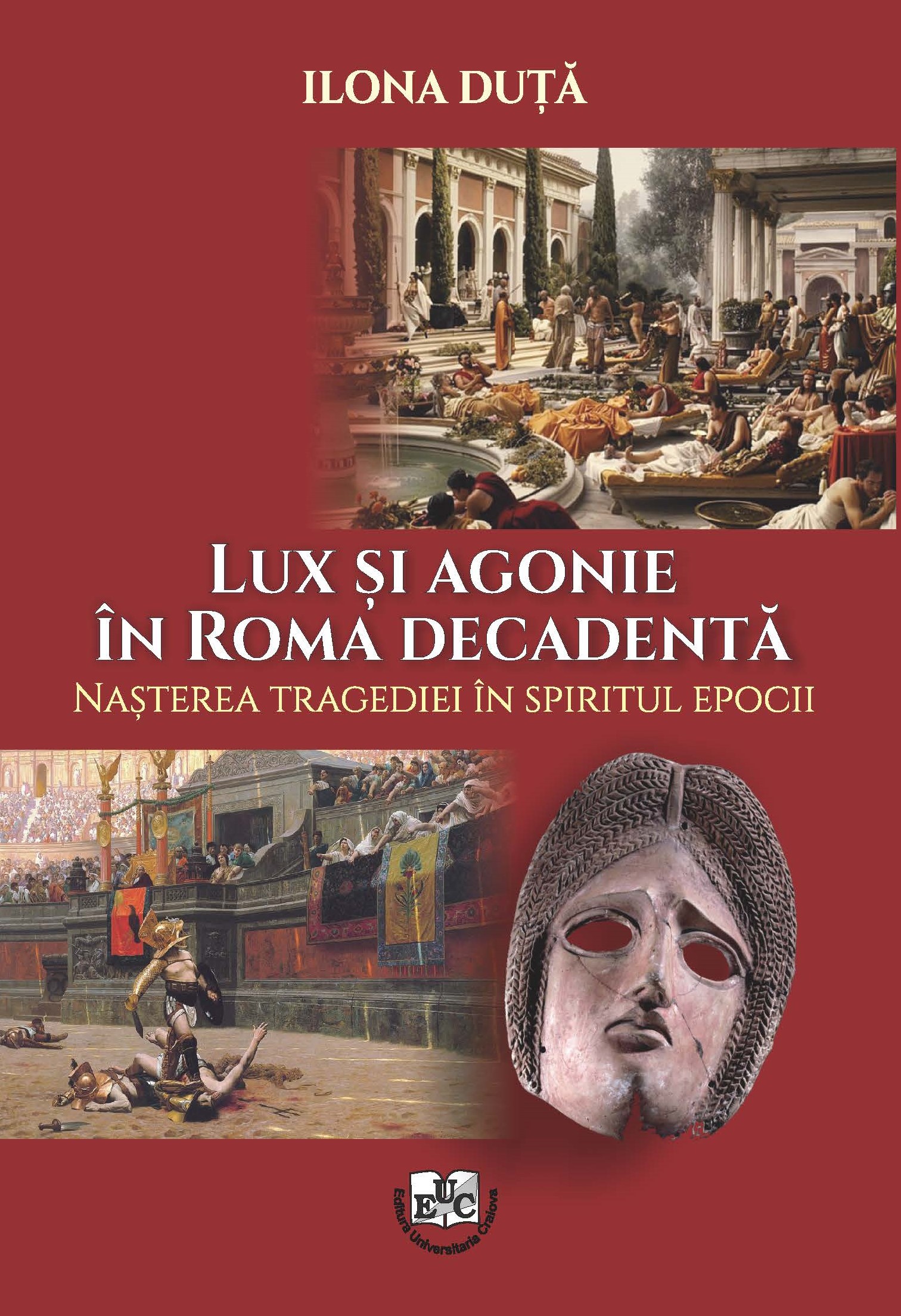 Lux și agonie în Roma decadentă. Nașterea tragediei în spiritul epocii