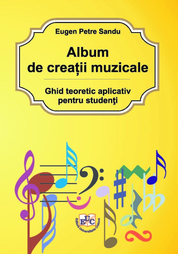 Album de creații musicale. Ghid teoretic aplicativ pentru studenţi