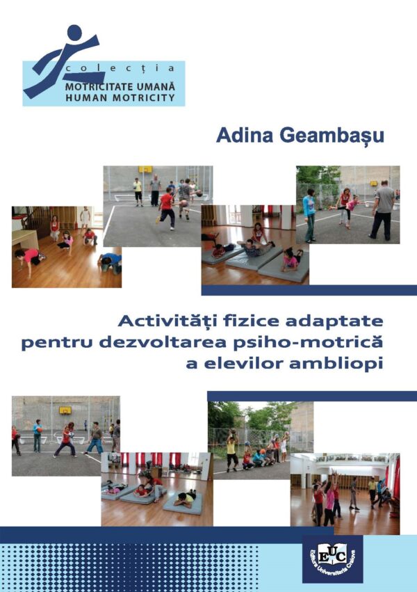Activități fizice adaptate pentru dezvoltarea psiho-motrică a elevilor ambliopi