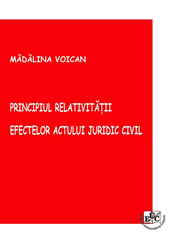 Principiul relativităţii efectelor actului juridic civil