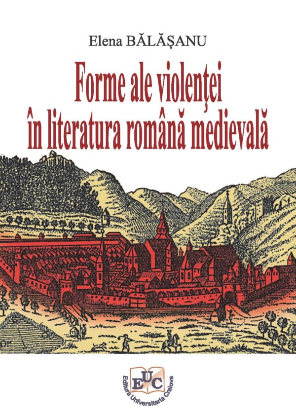 Forme ale violenței în literatura română medievală