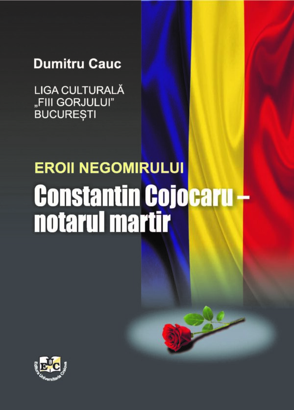 Eroii Negomirului. Constantin Cojocaru – notarul martir