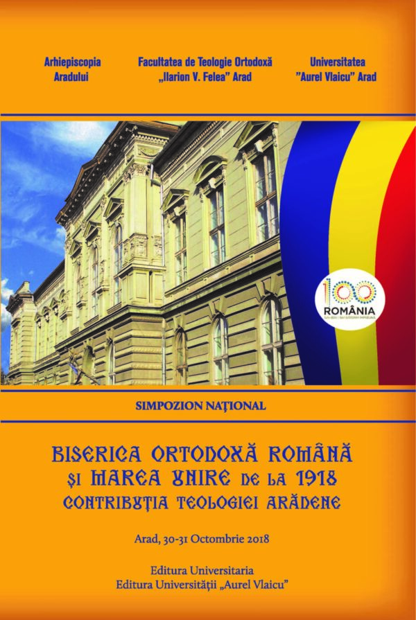 Biserica Ortodoxă Română și Marea Unire de la 1918. Contribuția teologiei arădene