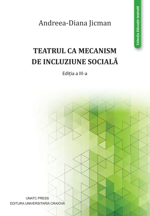 Teatrul ca mecanism de incluziune socială. Ediția a III-a