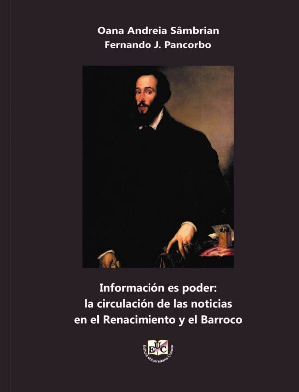 Información es poder: la circulación de las noticias en el Renacimiento y el Barroco
