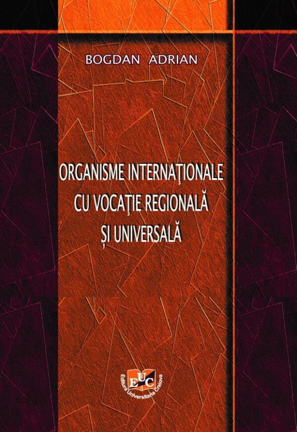 Organisme internaționale cu vocație regională și universală