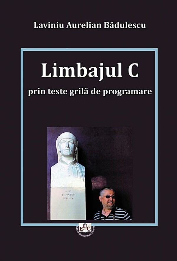Limbajul C prin teste grilă de programare