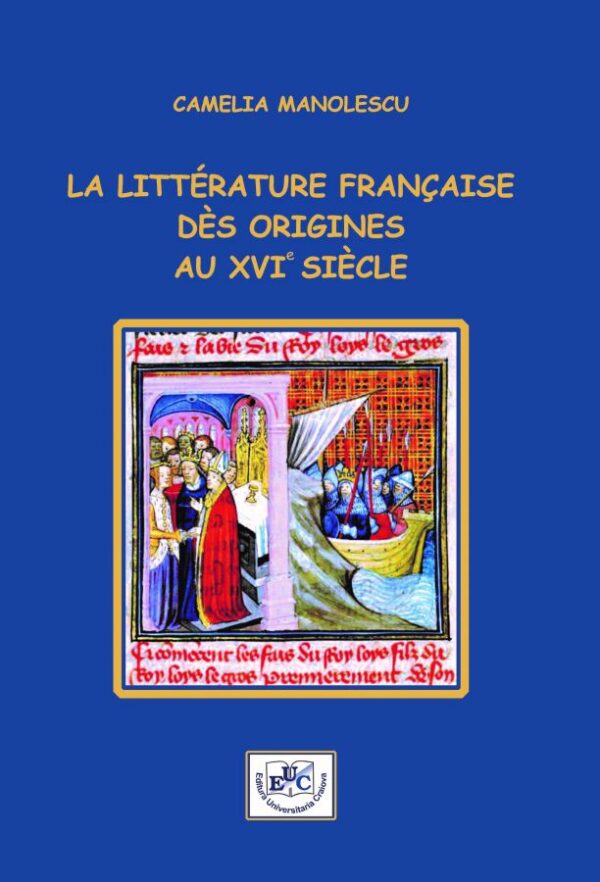 La littérature francaise des origines  XVIe siècle