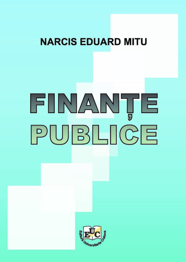 Finanțe publice. Ediția a II-a, restructurată și actualizată