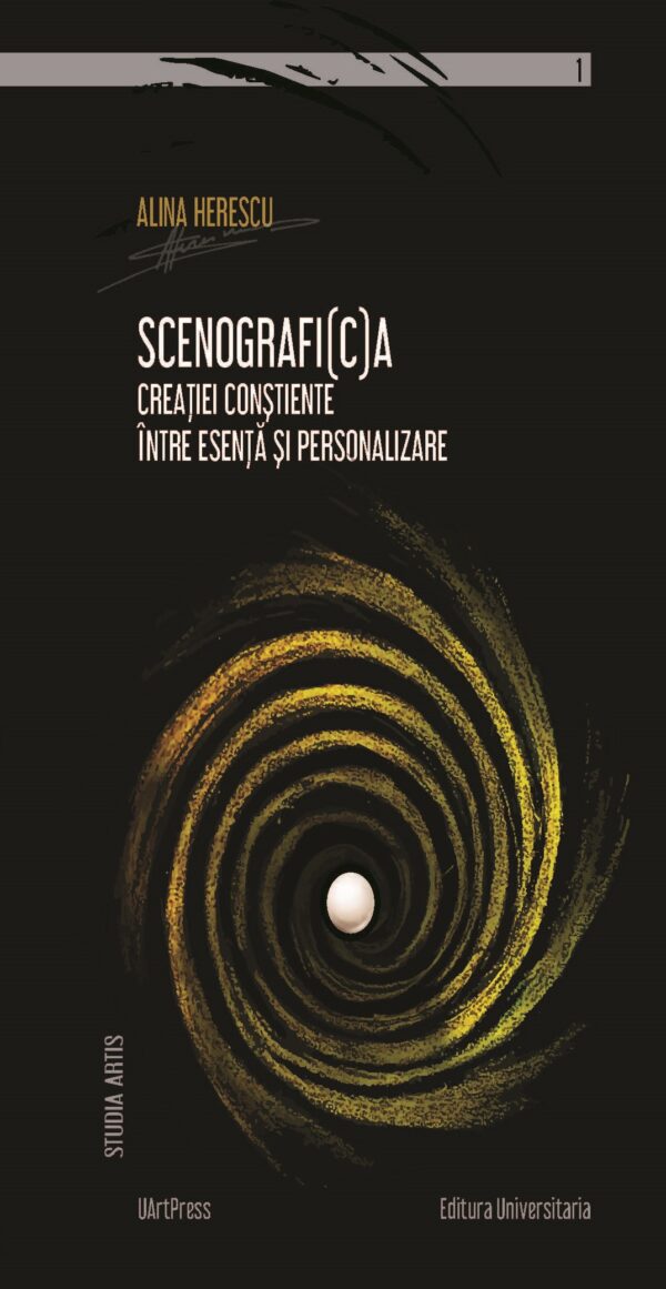Scenografi(c)a creaţiei conştiente.  Între esenţă şi personalizarevvvvv