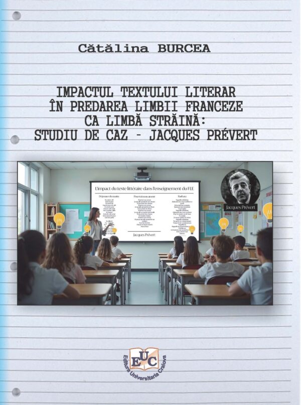 Impactul textului literar   în predarea limbii franceze ca limbă străină: Studiu de caz – Jacques Prévert