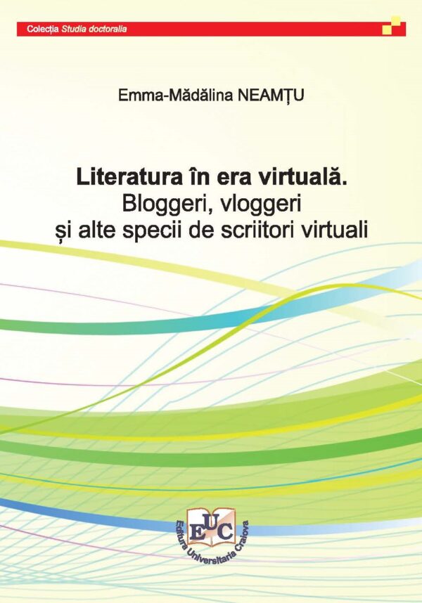Literatura în era virtuală. Bloggeri, vloggeri și alte specii de scriitori virtuali