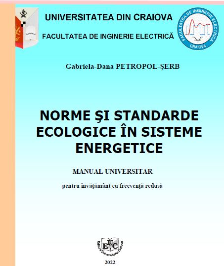Norme şi standarde ecologice în sisteme energetice. Manual pentru învăţământ cu frecvenţă redusă