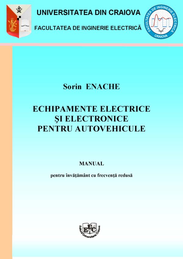 Echipamente electrice şi electronice pentru autovehicule. Manual pentru învăţământ cu frecvenţă redusă