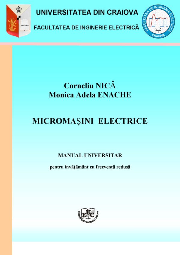 Micromaşini electrice. Manual universitar pentru învăţământ cu frecvenţă redusă