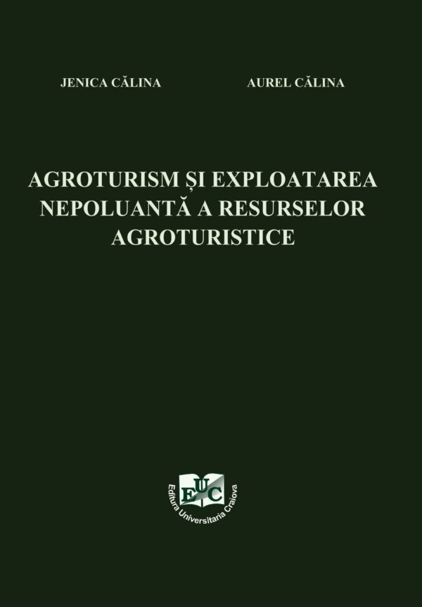 Agroturism și exploatarea nepoluantă a resurselor agroturistice