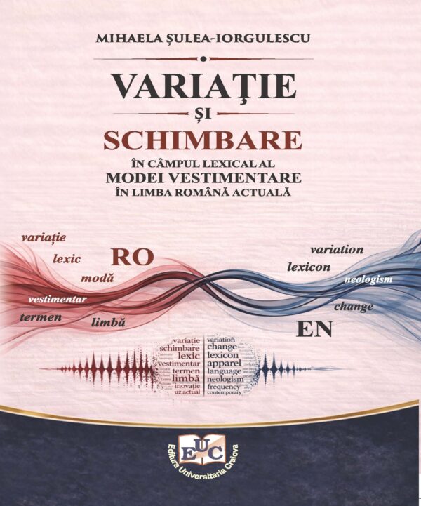 Variație și schimbare în câmpul lexical al modei vestimentare în limba română actuală