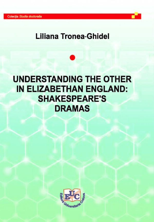 Understanding the other in Elizabethan England : Shakespeare’s dramas