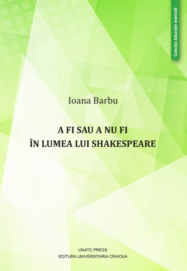 A fi sau a nu fi în lumea lui Shakespeare