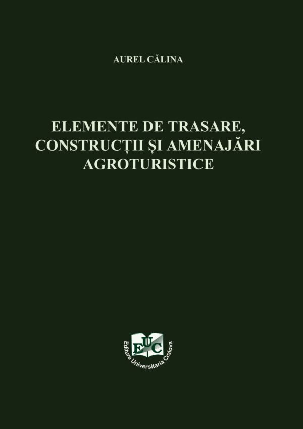 Elemente de trasare, construcţii şi amenajări agroturistice