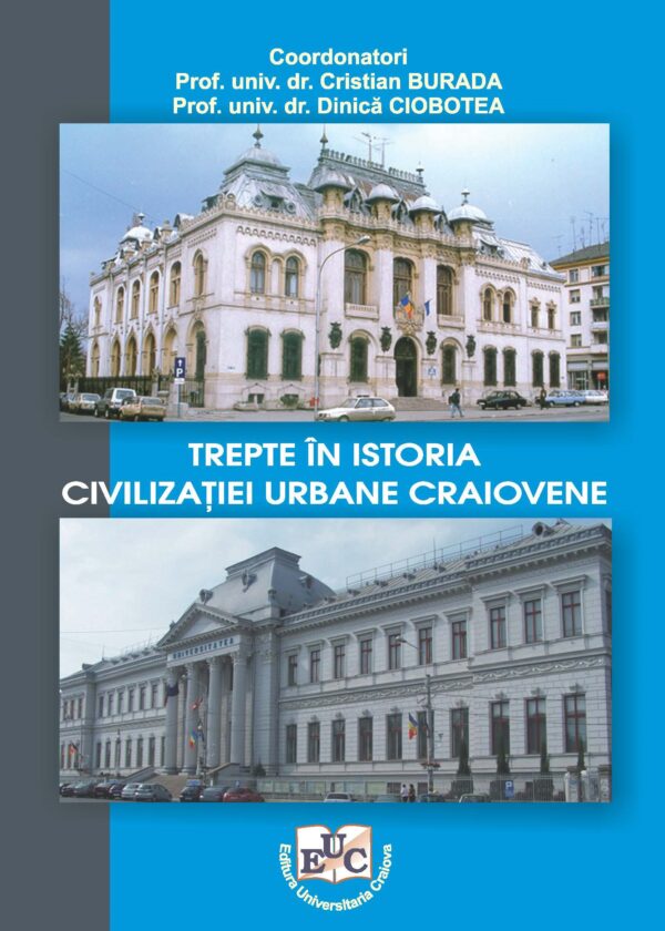Trepte în istoria civilizației urbane craiovene