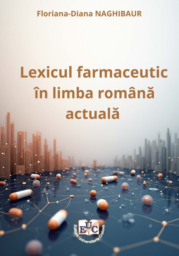 Lexicul farmaceutic în limba română actuală