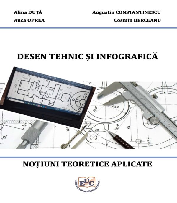 Desen tehnic și infografică. Noțiuni teoretice aplicate